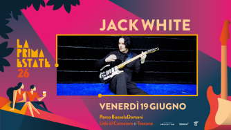 Jack White: UFFICIALE in concerto in Italia al festival La Prima Estate il 19 giugno 2026. Tutte le info