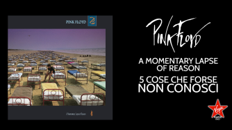 A Momentary Lapse Of Reason: 5 cose che forse non sai sul primo album dei Pink Floyd senza Roger Waters